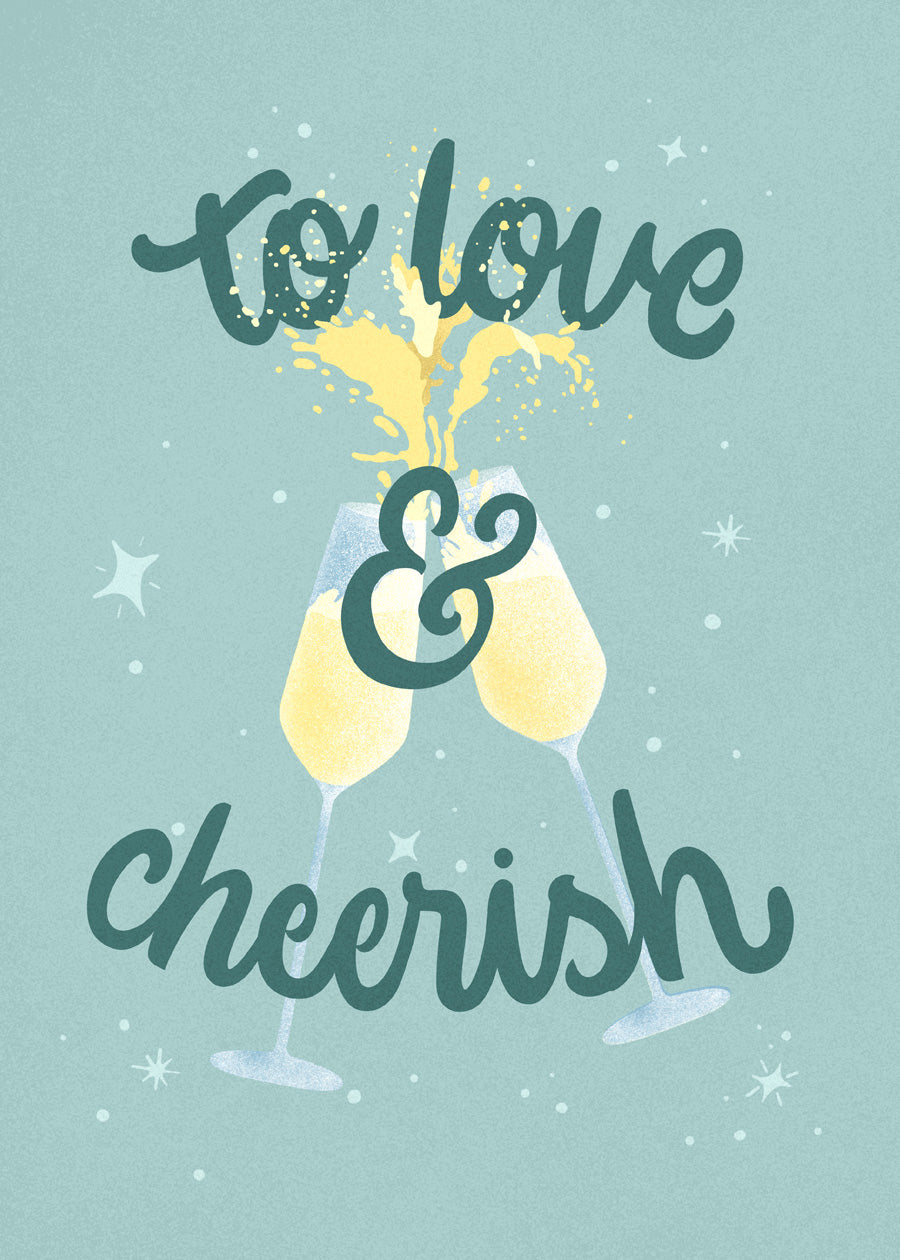 Two champagne glasses with yellow liquid and text 'to love & cheerish' on a light blue background