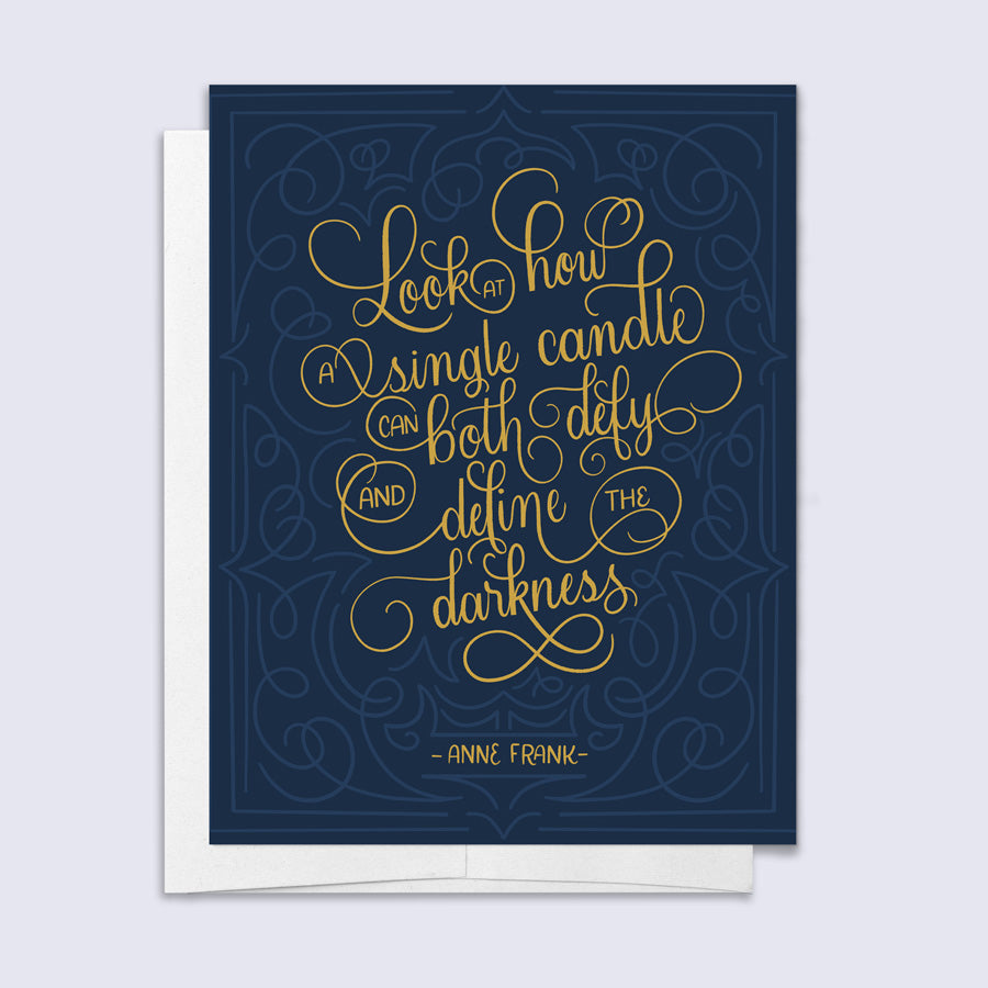 hanukkah card with Anne Frank quote "look at how a single candle can both defy and define the darkness"