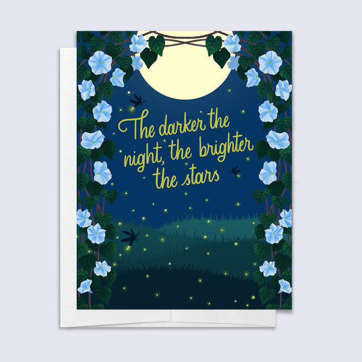 greeting card with moonlight flowers at night and text "the darker the night, the brighter the stars"
