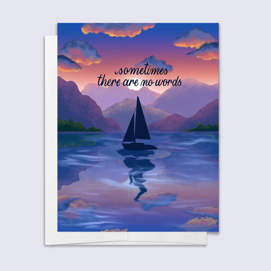 greeting card with illustration of a sun setting behind lake and mountains with a sailboat and script "sometimes there are no words"