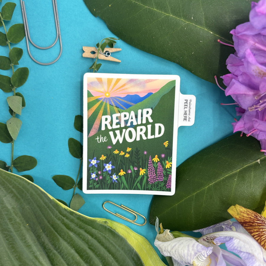 sticker with 'Repair the World' message on a blue background with green leaves and flowers.