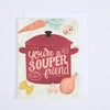 Souper Friend Greeting Card