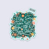 Sticker with floral design and text that says "may every trans kid grow into a trans adult"